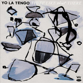 Yo La Tengo STUFF LIKE THAT THERE - Vinyl